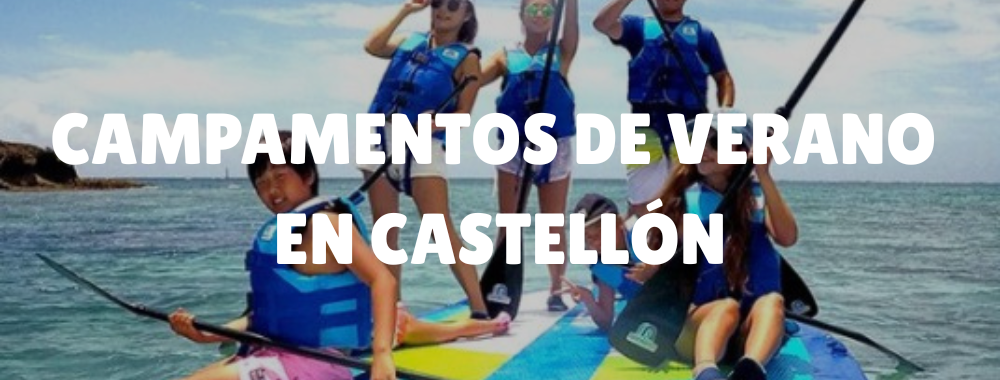 Campamentos de verano en Castellón